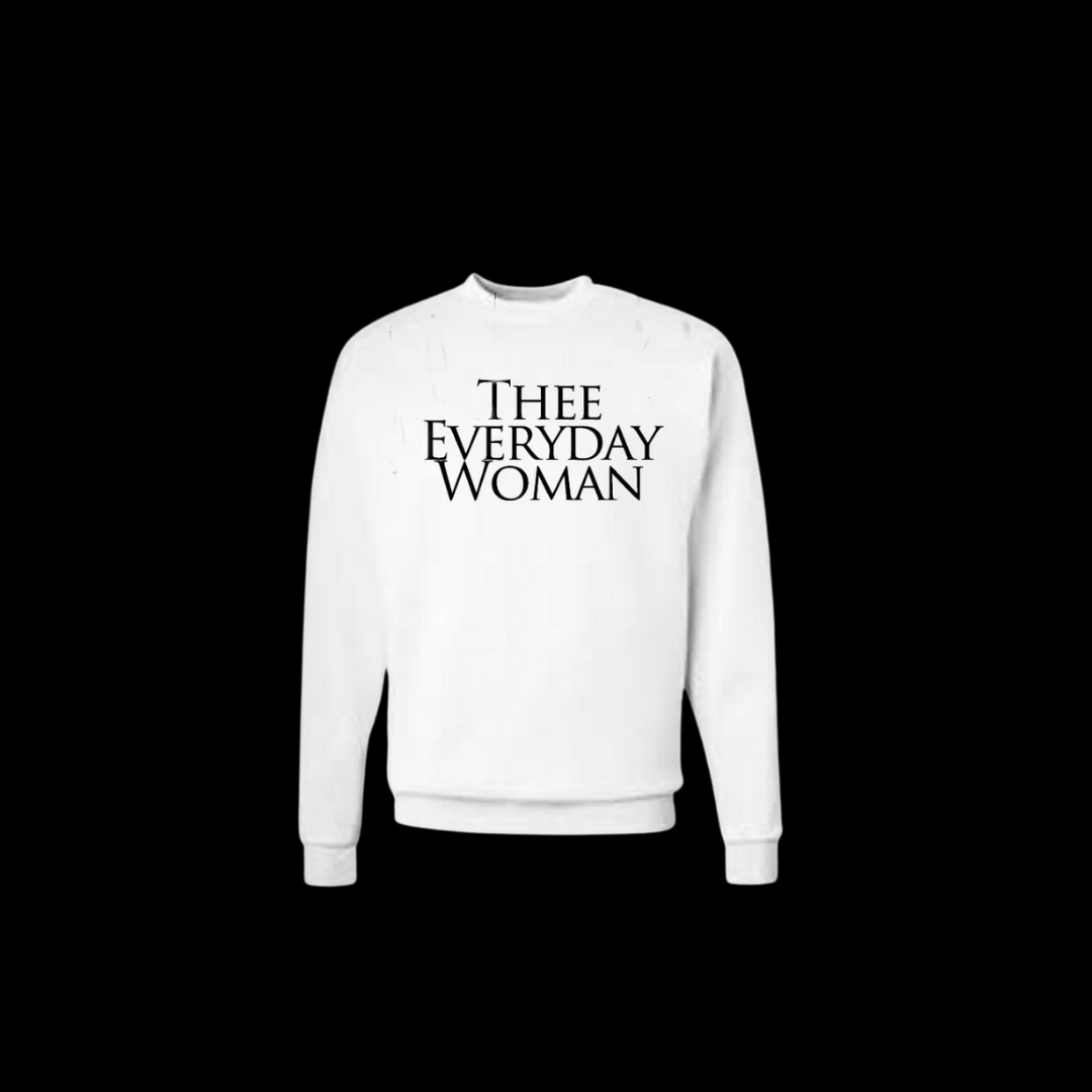 Thee Everyday Woman Classic sweatshirt